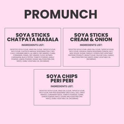 PROMUNCH Combo Pack - Soya Sticks (Chatpata Masala , Cream Onion) + Soya Chips (Peri Peri) - 100gm x 3